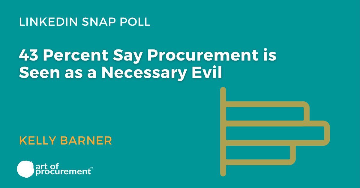 43 Percent Say Procurement is Seen as a Necessary Evil