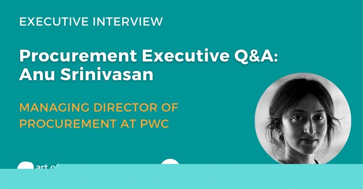 Procurement Executive Q&A: Anu Srinivasan