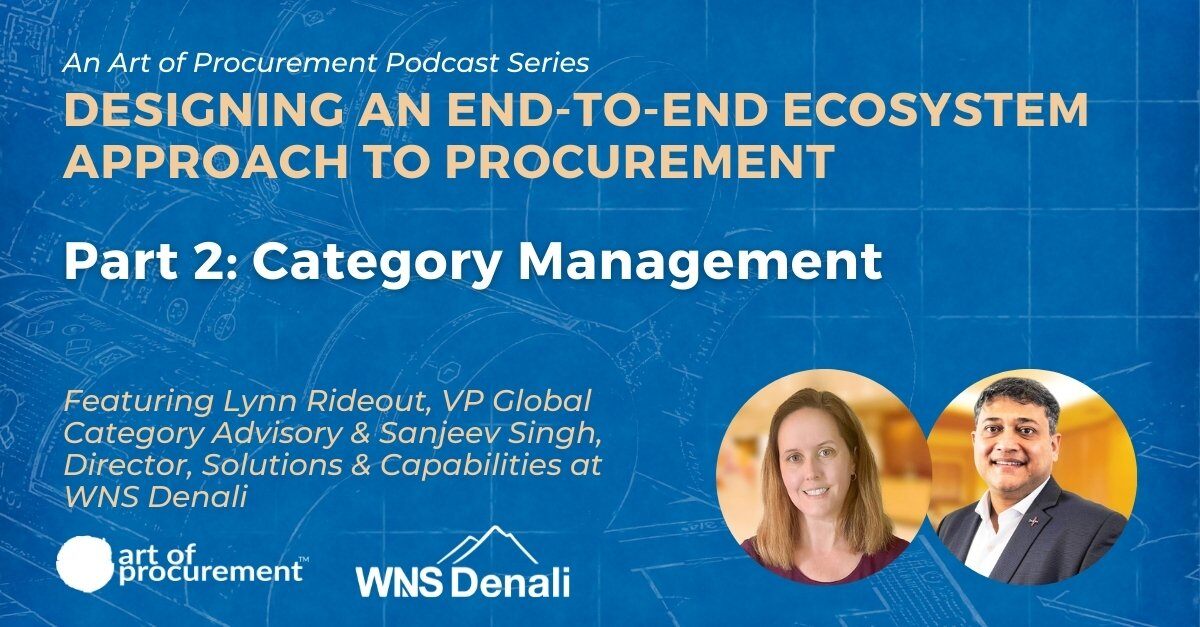 Designing an End-to-End Ecosystem Approach to Procurement Part 2: Category Management