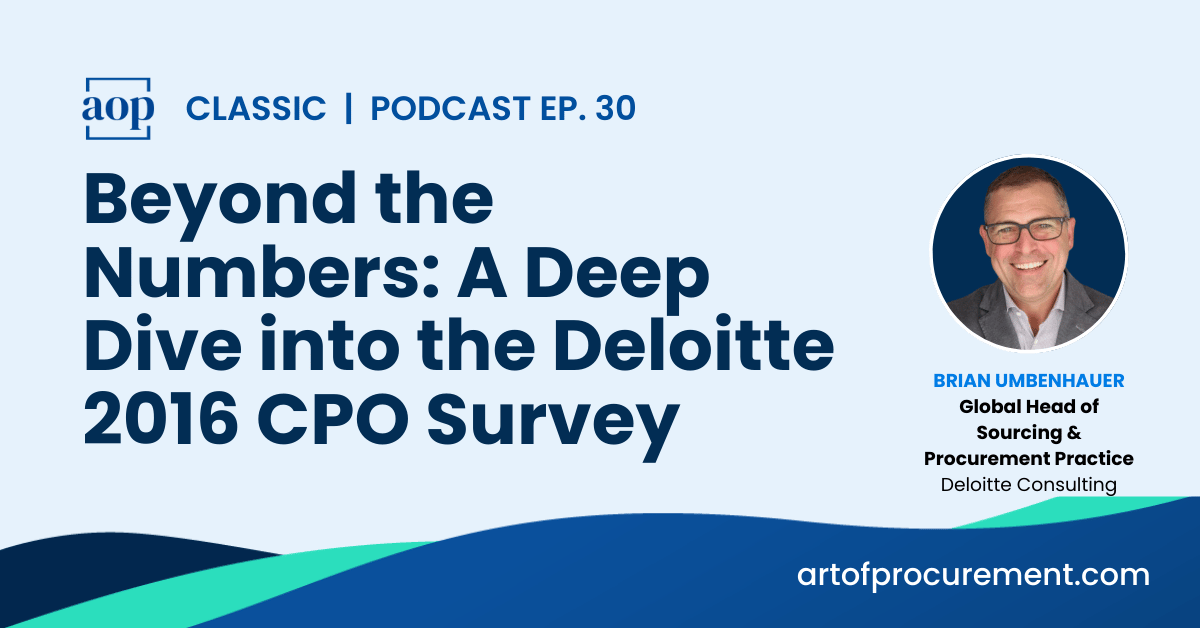 Beyond the Numbers: A Deep Dive into the Deloitte 2016 CPO Survey, with Brian Umbenhauer of Deloitte