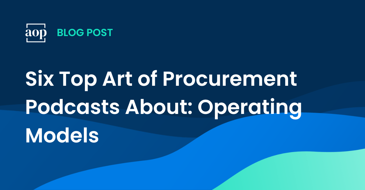 Six Top Art of Procurement Podcasts About Operating Models feature artwork