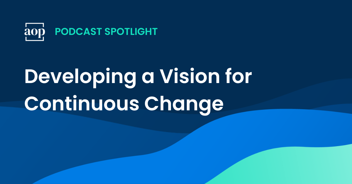 Developing a Vision for Continuous Change